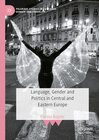 Buchcover Language, Gender and Politics in Central and Eastern Europe