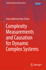 Buchcover Complexity Measurements and Causation for Dynamic Complex Systems