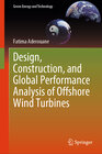 Buchcover Design, Construction, and Global Performance Analysis of Offshore Wind Turbines