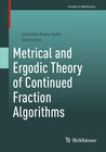 Buchcover Metrical and Ergodic Theory of Continued Fraction Algorithms