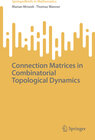 Buchcover Connection Matrices in Combinatorial Topological Dynamics