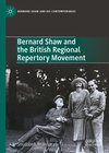 Buchcover Bernard Shaw and the British Regional Repertory Movement