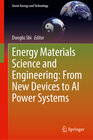 Buchcover Energy Materials Science and Engineering: From New Devices to AI Power Systems
