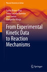 Buchcover From Experimental Kinetic Data to Reaction Mechanisms
