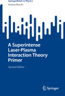 Buchcover A Superintense Laser-Plasma Interaction Theory Primer