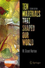 Buchcover Ten Materials That Shaped Our World