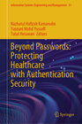 Buchcover Beyond Passwords: Protecting Healthcare with Authentication Security