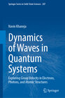 Buchcover Dynamics of Waves in Quantum Systems