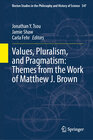Buchcover Values, Pluralism, and Pragmatism: Themes from the Work of Matthew J. Brown