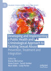 Buchcover Developing and Implementing a Public Health and Criminological Approach to Tackling Sexual Abuse