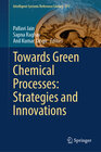 Buchcover Towards Green Chemical Processes: Strategies and Innovations