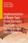 Buchcover Implementation of Beam-Type Finite Elements Based on Carrera Unified Formulation