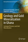 Buchcover Geology and Gold Mineralization in Ghana