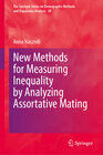 Buchcover New Methods for Measuring Inequality by Analyzing Assortative Mating