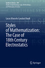 Buchcover Styles of Mathematization: The Case of 18th Century Electrostatics