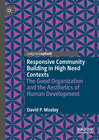 Buchcover Responsive Community Building in High Need Contexts
