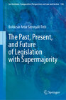 Buchcover The Past, Present, and Future of Legislation with Supermajority