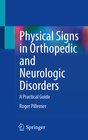 Buchcover Physical Signs in Orthopedic and Neurologic Disorders