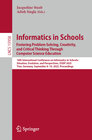 Buchcover Informatics in Schools. Fostering Problem-Solving, Creativity, and Critical Thinking Through Computer Science Education