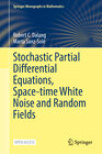 Buchcover Stochastic Partial Differential Equations, Space-time White Noise and Random Fields