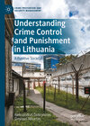 Buchcover Understanding Crime Control and Punishment in Lithuania