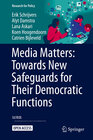 Buchcover Media Matters: Towards New Safeguards for Their Democratic Functions