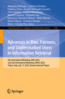 Buchcover Advances in Bias, Fairness, and Understudied Users in Information Retrieval