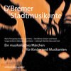 Buchcover D' Bremer Stadtmusikante