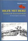 Buchcover Hilfe mit Herz: Handbuch für Katastrophenhelfer bei Naturereignissen und im Krieg