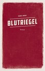 Buchcover Blutriegel / Manuel Knobel