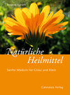 Buchcover Natürliche Heilmittel – Sanfte Medizin für Gross und Klein