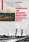 Buchcover Atomenergie und gespaltene Gesellschaft