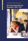 Buchcover Die Internationalität der Eisenbahn 1850-1970