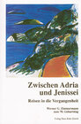 Buchcover "Zwischen Adria und Jenissei"