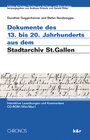 Buchcover Dokumente des 13. bis 20. Jahrhunderts aus dem Stadtarchiv St. Gallen