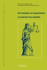 Buchcover Die Produktion von Ungleichheiten – La production des inégalités