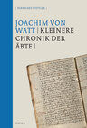 Buchcover Joachim von Watt (Vadian): Die Kleinere Chronik der Äbte