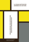 Buchcover Visualisierung von Daten in der Geschichtswissenschaft / La visualisation des données en histoire