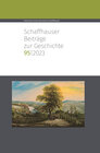 Buchcover Schaffhauser Beiträge zur Geschichte 95, 2023