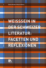 Buchcover Weisssein in der Schweizer Literatur