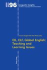 Buchcover EIL, ELF, Global English: Teaching and Learning Issues