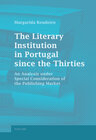 Buchcover The Literary Institution in Portugal since the Thirties
