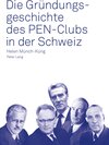 Buchcover Die Gründungsgeschichte des PEN-Clubs in der Schweiz