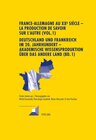 Buchcover France-Allemagne au XX e siècle – La production de savoir sur l’Autre (Vol. 1)- Deutschland und Frankreich im 20. Jahrhu