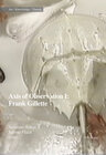 Buchcover Axis of Observation: Frank Gillette