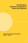 Buchcover Carl Sternheim: Revolution der Sprache in Drama und Erzählwerk