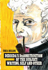 Buchcover Derrida’s Deconstruction of the Subject: Writing, Self and Other