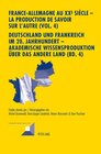Buchcover France-Allemagne au XX e siècle – La production de savoir sur l'Autre (Vol. 4)- Deutschland und Frankreich im 20. Jahrhu