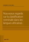 Buchcover Nouveaux regards sur la classification nominale dans les langues africaines