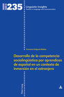 Buchcover Desarrollo de la competencia sociolingüística por aprendices de español en un contexto de inmersión en el extranjero